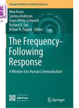 海外直订医药图书The Frequency-Following Response: A Window Into Human Communication 频率跟随反应：人类交流的窗口