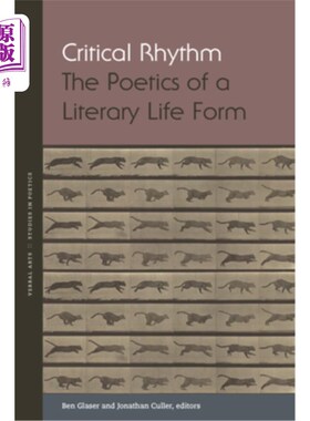 海外直订Critical Rhythm: The Poetics of a Literary Life Form 批评节奏：文学生命形式的诗学