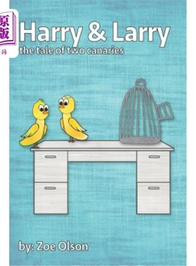 海外直订Harry and Larry: The Tale of Two Canaries 哈利和拉里：两只金丝雀的故事