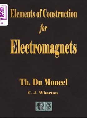 海外直订Elements of Construction for Electromagnets 电磁铁结构元件