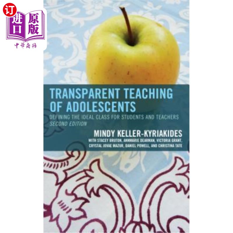 海外直订Transparent Teaching of Adolescents: Defining the Ideal Class for Students and T 青少年透明教学：师生理想课