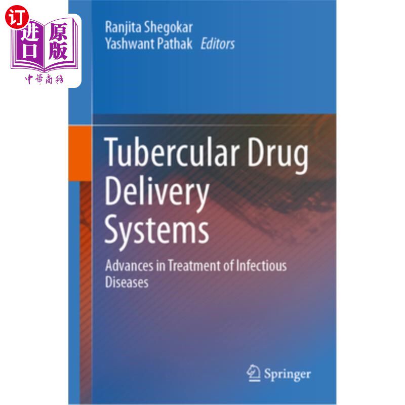 海外直订Tubercular Drug Delivery Systems: Advances in Treatment of Infectious Diseases 结核药物输送系统:传染病治疗