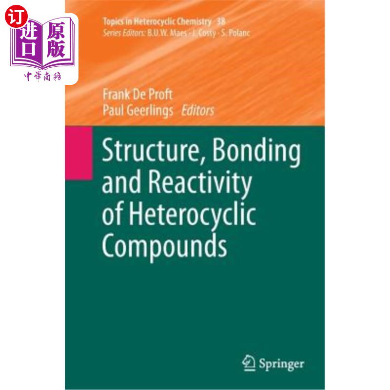 海外直订Structure, Bonding and Reactivity of Heterocyclic Compounds 杂环化合物的结构、成键和反应性