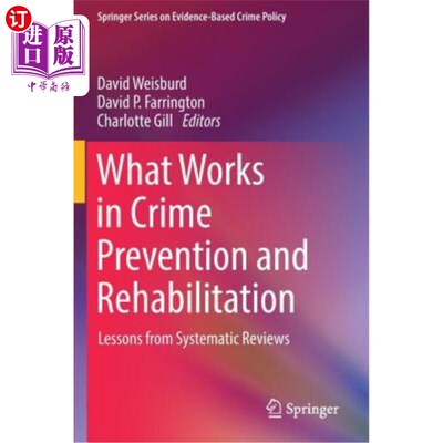 海外直订What Works in Crime Prevention and Rehabilitation: Lessons from Systematic Revie 预防犯罪和康复工作:系统回