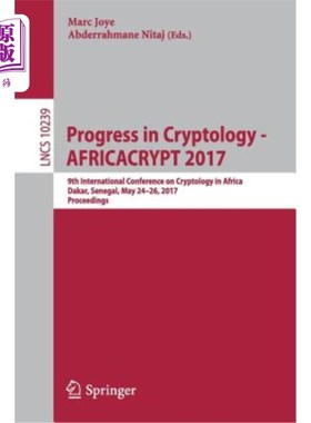 海外直订Progress in Cryptology - Africacrypt 2017: 9th International Conference on Crypt 密码学进展- Afr