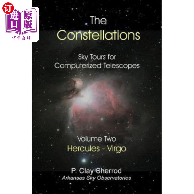 海外直订The Constellations - Sky Tours for Computerized Telescopes Vol. Two 星座——计算机望远镜的天空之旅第二卷