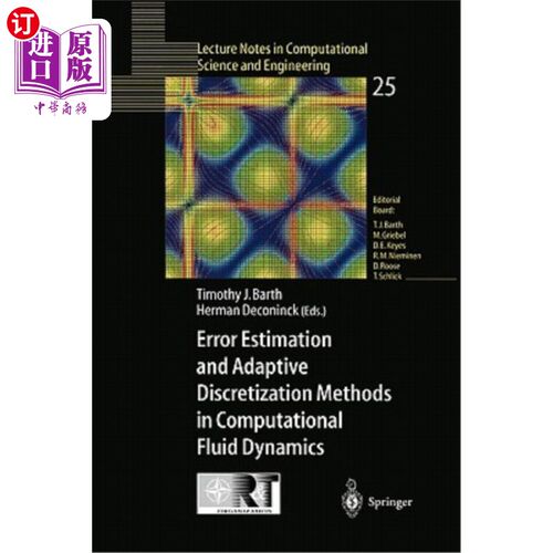 海外直订Error Estimation and Adaptive Discretization Methods in Computational Fluid Dyna 计算流体力学中的误差估计与