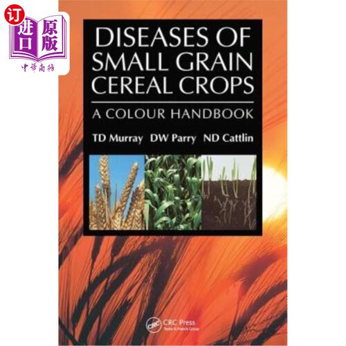 海外直订Diseases of Small Grain Cereal Crops: A Colour Handbook 小粒谷类作物的病害:颜色手册