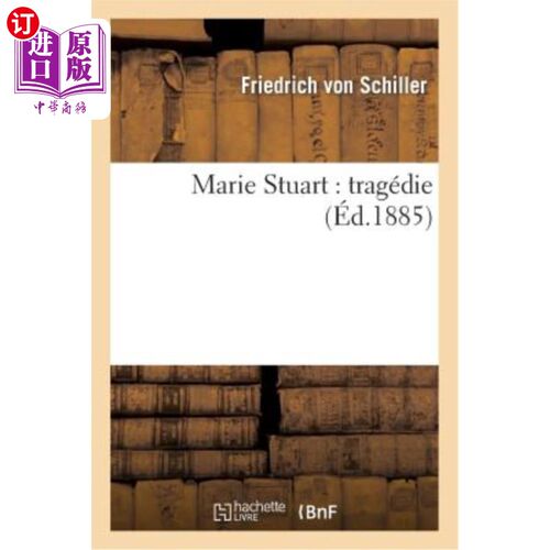 海外直订法语 Marie Stuart: Tragédie 玛丽·斯图尔特:悲剧