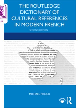 海外直订The Routledge Dictionary of Cultural References in Modern French 劳特利奇现代法语文化参考词典