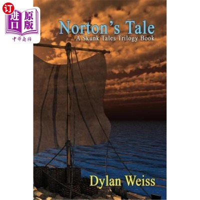 海外直订Norton's Tale: A Skunk Tales Trilogy Book 诺顿的故事：臭鼬故事三部曲
