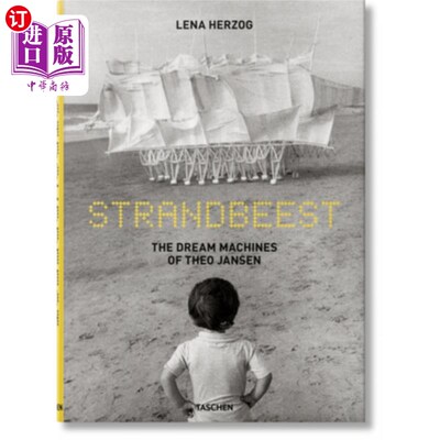 海外直订Lena Herzog. Strandbeest. the Dream Machines of Theo Jansen 丽娜赫尔佐格。Strandbeest。西奥·詹森的梦想机器