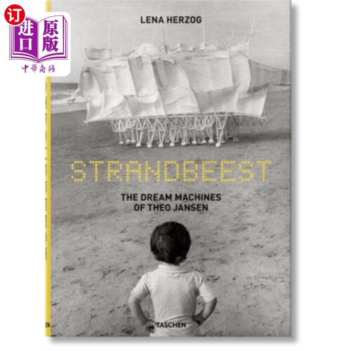 海外直订Lena Herzog. Strandbeest. the Dream Machines of Theo Jansen 丽娜赫尔佐格。Strandbeest。西奥·詹森的梦想机器