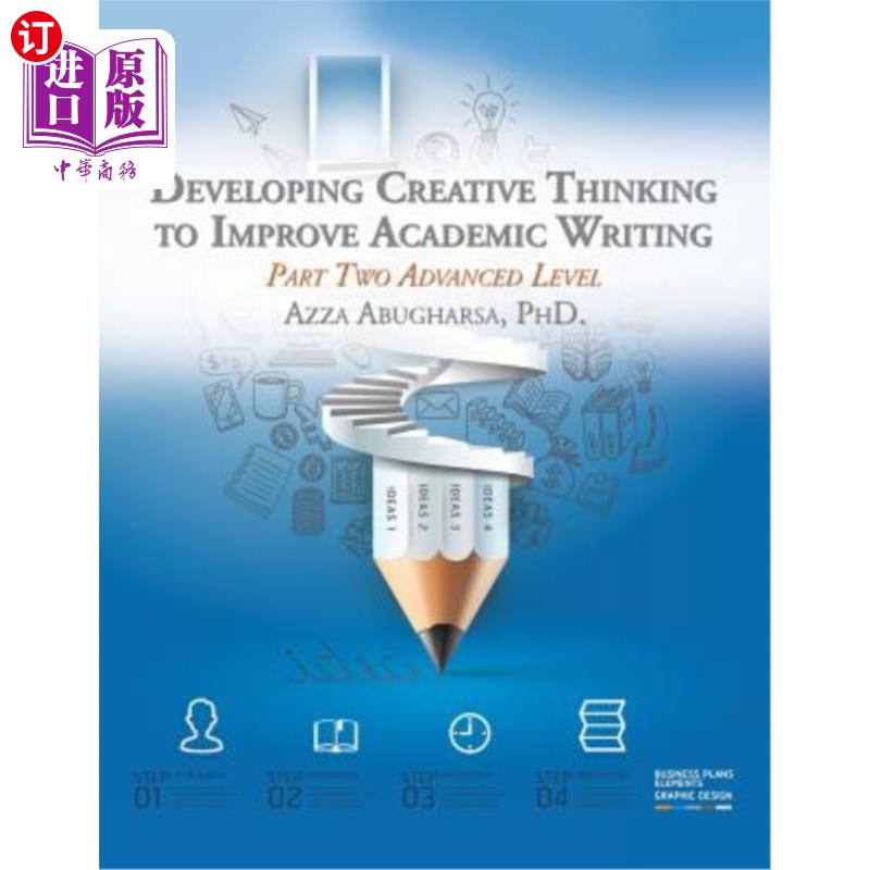 海外直订Developing Creative Thinking to Improve Academic Writing: Part Two Advanced Leve培养创造性思维提高学术写作水平