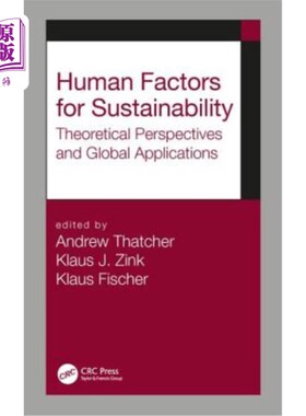 海外直订Human Factors for Sustainability: Theoretical Perspectives and Global Applicatio 可持续发展的人为因素:理论