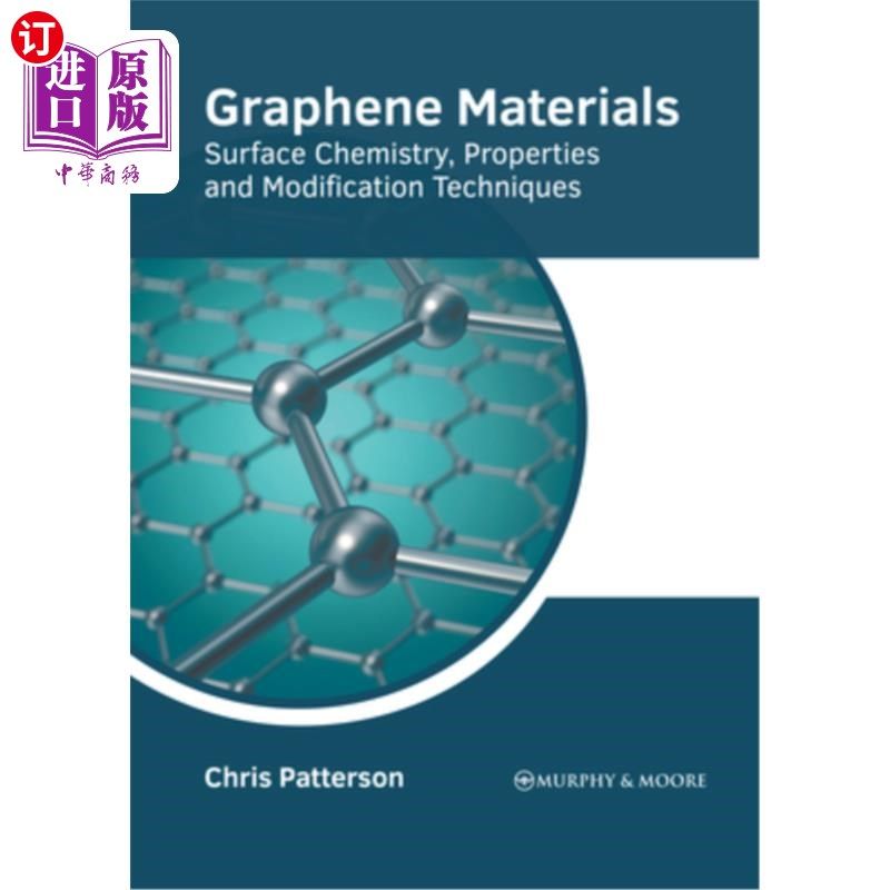 海外直订Graphene Materials: Surface Chemistry, Properties and Modification Techniques 石墨烯材料:表面化学，性质和改