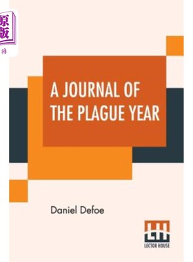 海外直订A Journal Of The Plague Year: Being Observations Or Memorials Of The Most Remark 瘟疫年的日记:观察或纪念发