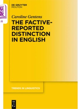 海外直订The Factive-Reported Distinction in English 英语分析的区别