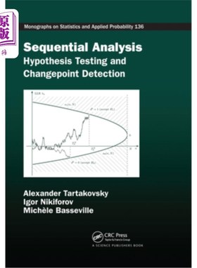 海外直订Sequential Analysis: Hypothesis Testing and Changepoint Detection 序列分析:假设检验和变更点检测