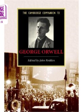 海外直订The Cambridge Companion to George Orwell 乔治·奥威尔的剑桥伴侣