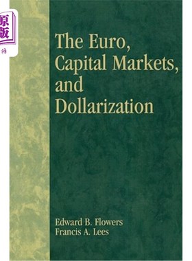 海外直订The Euro, Capital Markets, and Dollarization 欧元、资本市场和美元化