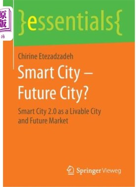 海外直订Smart City - Future City?: Smart City 2.0 as a Livable City and Future Market 智慧城市——未来城市？：智能