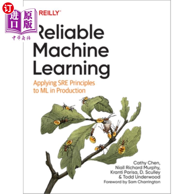 海外直订Reliable Machine Learning: Applying Sre Principles to ML in Production 可靠的机器学习:将Sre原理应用于生产中