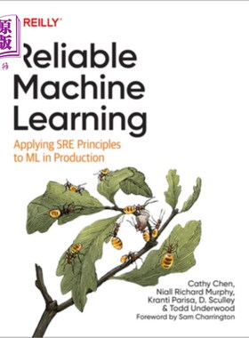 海外直订Reliable Machine Learning: Applying Sre Principles to ML in Production 可靠的机器学习:将Sre原理应用于生产中
