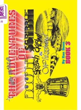 海外直订The Very Peculiar Adventures Of Doodle, Scribble, Scratch, Scrawl and Whizzbang 涂鸦、涂鸦、抓挠、涂鸦和嗖