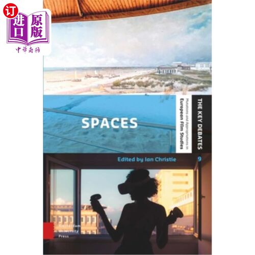 海外直订Spaces: Exploring Spatial Experiences of Representation and Reception in Screen  空间：探索屏幕媒体中表现与