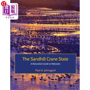 Nebraska 内布拉斯加州博物学家指南 State Guide Naturalist Crane 沙丘鹤州 海外直订The Sandhill