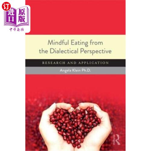 海外直订Mindful Eating from the Dialectical Perspective: Research and Application 辩证视角下的正念饮食:研究与应用