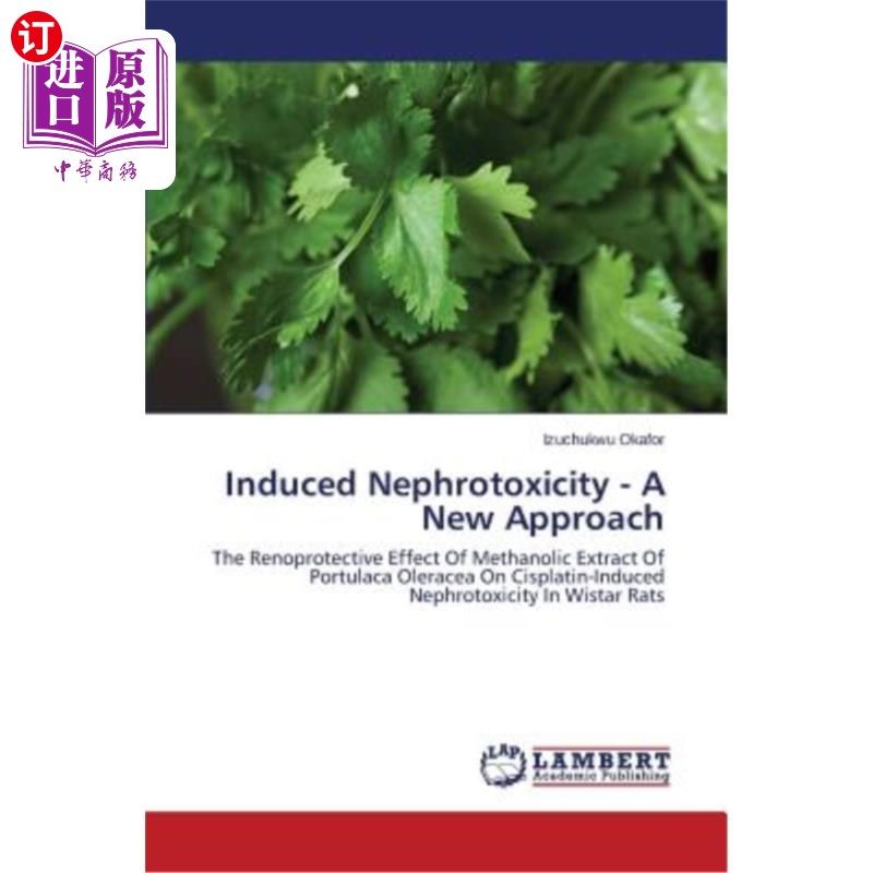 nephrotoxicity - a new approach 诱导肾毒性——一种新的途径