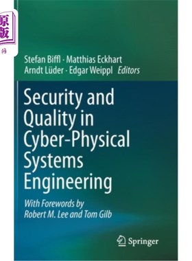 海外直订Security and Quality in Cyber-Physical Systems Engineering: With Forewords by Ro 物理系统工程中的安全与