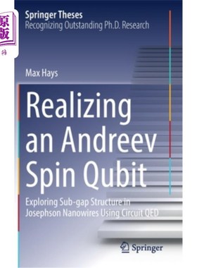 海外直订Realizing an Andreev Spin Qubit: Exploring Sub-Gap Structure in Josephson Nanowi 实现Andreev自