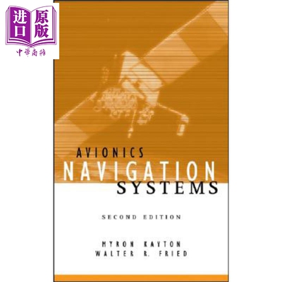 现货 航空电子导航系统 第2版 Avionics Navigation Systems, 2Nd Edition 英文原版 Myron Kayton 中商原版