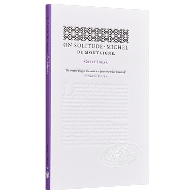 Penguin Great Ideas : On Solitude 英文原版 蒙田：论独处 Michel De Montaigne【中商原版】