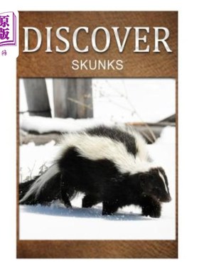 海外直订Skunks- Discover: Early reader's wildlife photography book 臭鼬-发现：早期读者野生动物摄影书籍
