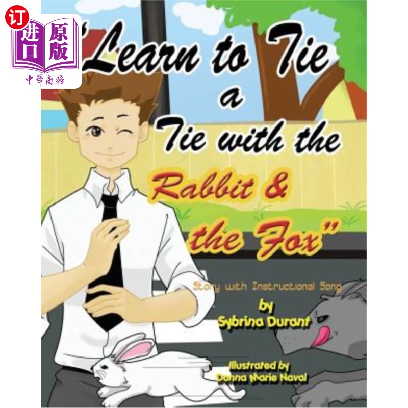 海外直订Learn To Tie A Tie With The Rabbit And The Fox 学会和兔子和狐狸打领带