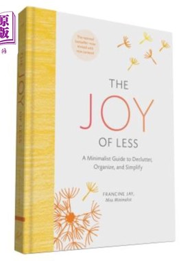 海外直订The Joy of Less: A Minimalist Guide to Declutter, Organize, and Simplify - Updat less的乐趣：一个整理、组织