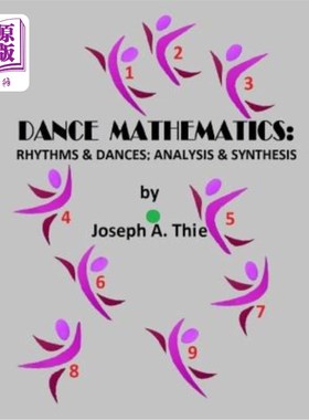 海外直订Dance Mathematics: Rhythms and Dances; Analysis and Synthesis 舞蹈数学：节奏与舞蹈；分析与综合