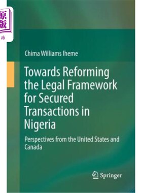 海外直订Towards Reforming the Legal Framework for Secured Transactions in Nigeria: Persp 尼日利亚担保交易法律框架改革：