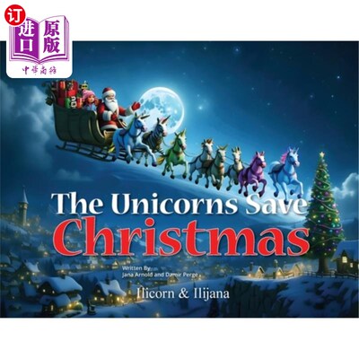 海外直订The Unicorns Save Christmas 独角兽拯救圣诞节