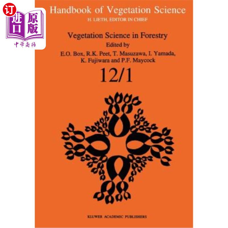 海外直订Vegetation Science in Forestry: Global Perspective Based on Forest Ecosystems of 林业植被科学:基于东亚和东
