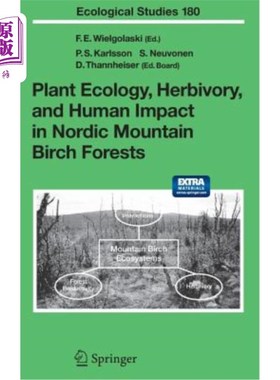 海外直订Plant Ecology, Herbivory, and Human Impact in Nordic Mountain Birch Forests 北欧山地桦树森林的植物生态、草食和人