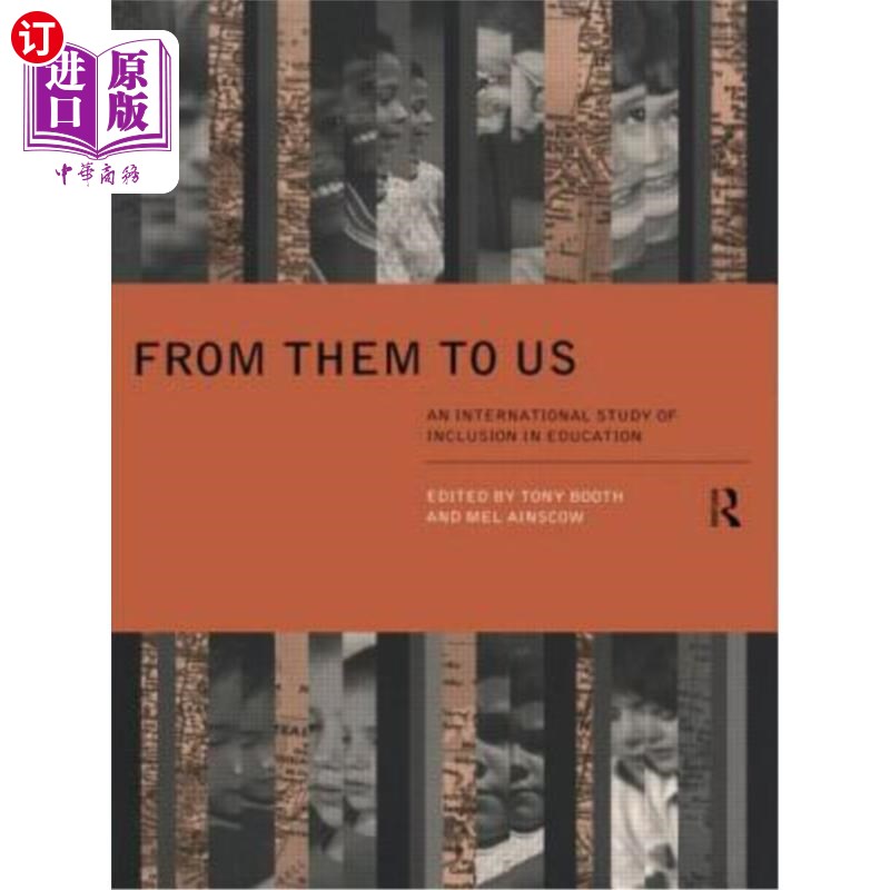 海外直订From Them to Us: An International Study of Inclusion in Education 从他们到我们：教育包容的国际研究