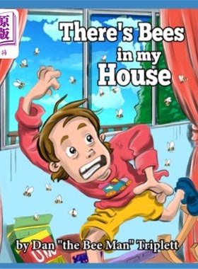 海外直订There's Bees in my House: by Dan the Bee Man Triplett 我家有蜜蜂：蜜蜂人丹·特里普莱特