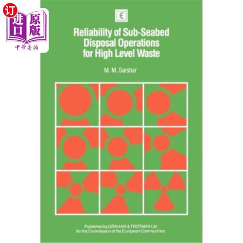 海外直订Reliability of Sub-Seabed Disposal Operations for High Level Waste 高放射性废物的海底处理作业的可靠性