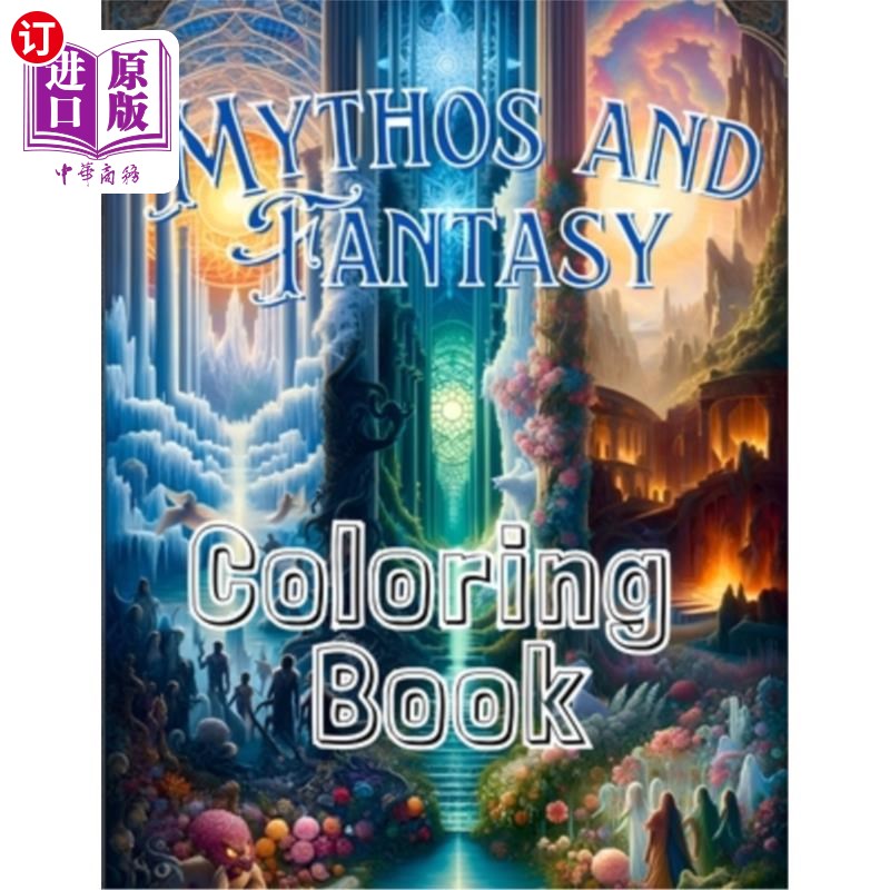 海外直订Mythos and Fantasy: Journey Through the Realms of Gods and Fantastical Beasts, J 神话与幻想:穿越神与奇幻野