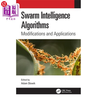 海外直订Swarm Intelligence Algorithms: Modifications and Applications 群智能算法:改进与应用